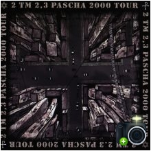 2TM 2,3 - Pascha 2000 Tour