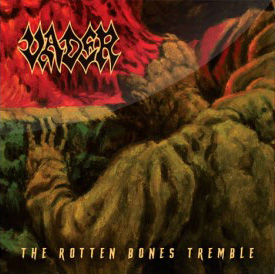 Vader - The Rotten Bones Tremble