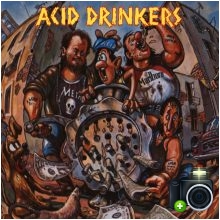 Acid Drinkers - Dirty Money Dirty Tricks