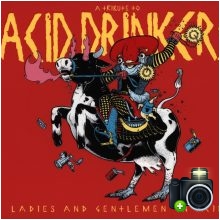 Acid Drinkers - Ladies And Gentelman On Acid