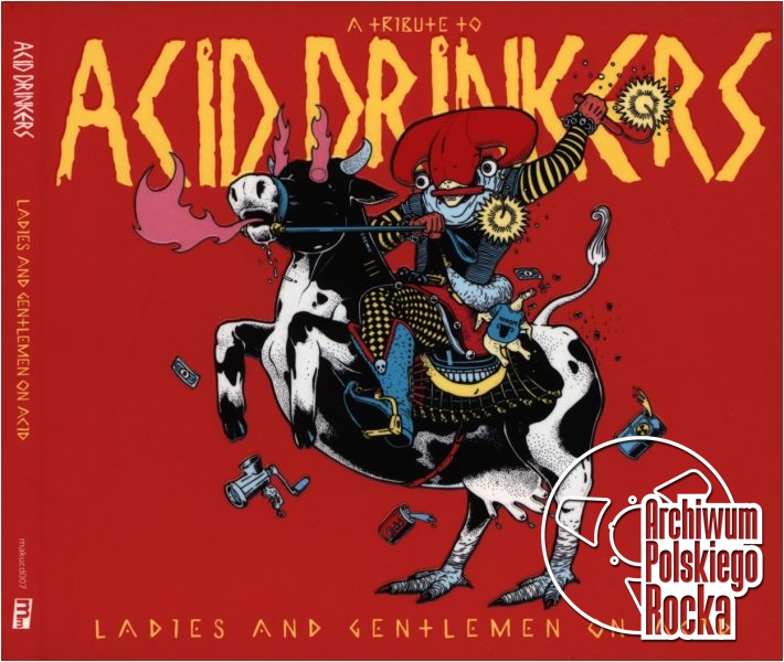 Acid Drinkers - Ladies And Gentelman On Acid