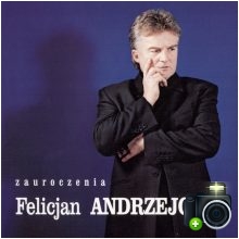 Felicjan Andrzejczak - Zauroczenie