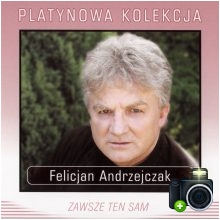 Felicjan Andrzejczak - Zawsze ten sam