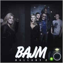 Bajm - Ballady 2