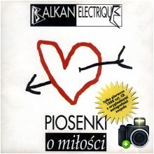 Balkan Electrique - Piosenki o miłości