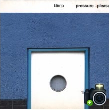 Blimp - Pressure :Pleasure