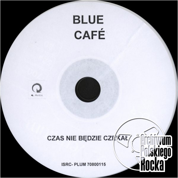 Blue Cafe - Czas nie będzie czekał