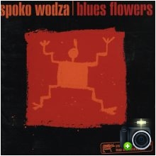Blues Flowers - Spoko Wodza