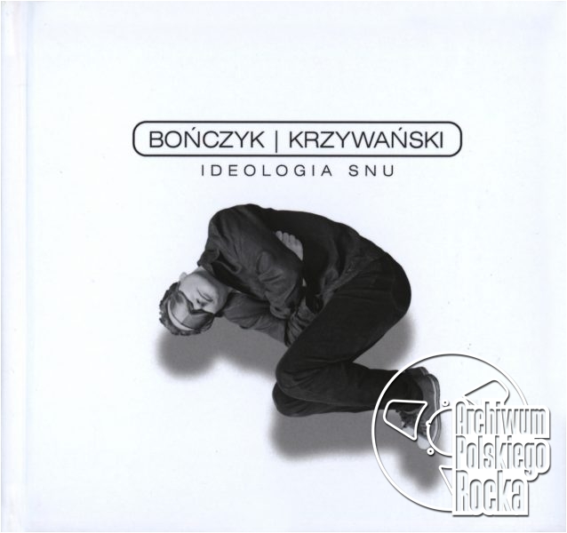 Bończyk Krzywański - Ideologia snu