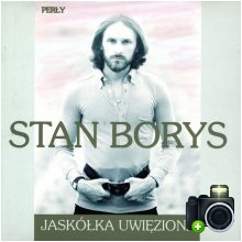 Stan Borys - Jaskółka uwięziona