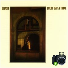 Crash - Every Day a Trial