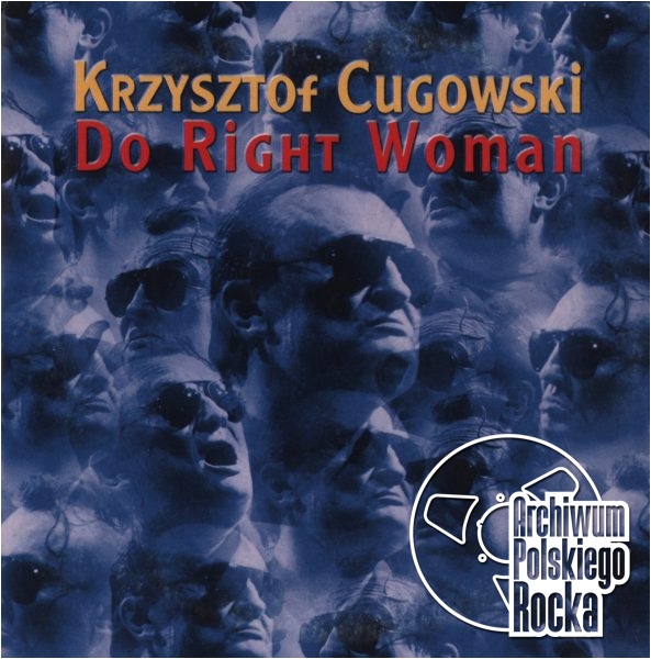 Krzysztof Cugowski - Do Right Woman