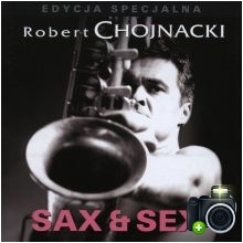 Robert Chojnacki - Sax & Sex