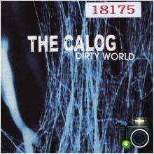 The Calog - Dirty World