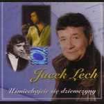 Jacek Lech - Uśmiechajcie się dziewczyny