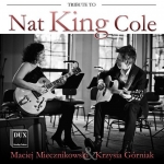 Maciej Miecznikowski - Tribute To Nat King Cole