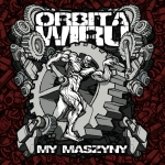 Orbita Wiru - My Maszyny