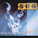 SBB - Budai Ifjusagi Park Live