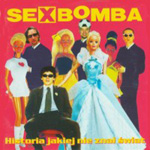Sexbomba - Historia jakiej nie znał świat