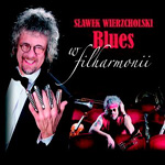 Sławek Wierzcholski - Blues w filharmonii