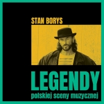 Stan Borys - Legendy polskiej sceny muzycznej