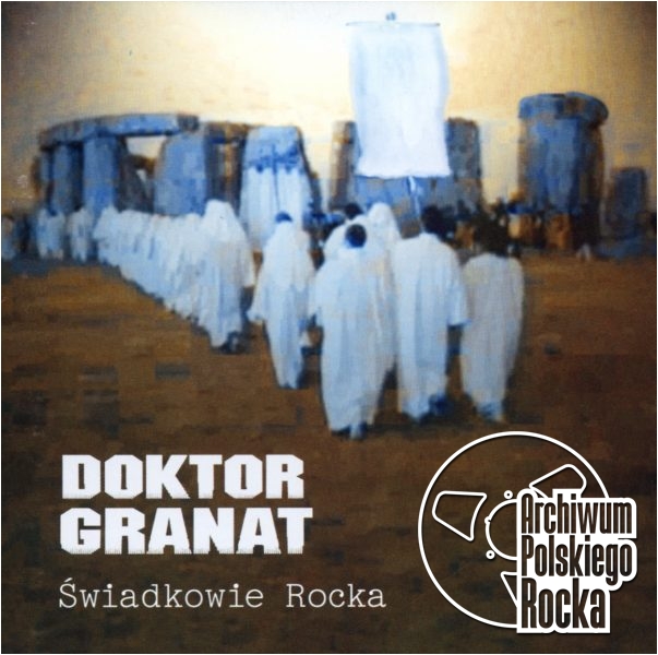 Doktor Granat - Świadkowie rocka