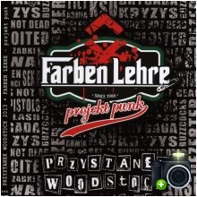 Farben Lehre - Przystanek Woodstock 2013 - Projekt Punk