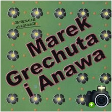 Marek Grechuta - Marek Grechuta i Anawa