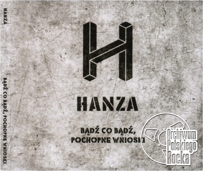 Hanza - Bądź co bądź, pochopne wnioski