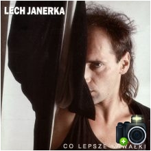 Lech Janerka - Co lepsze kawałki