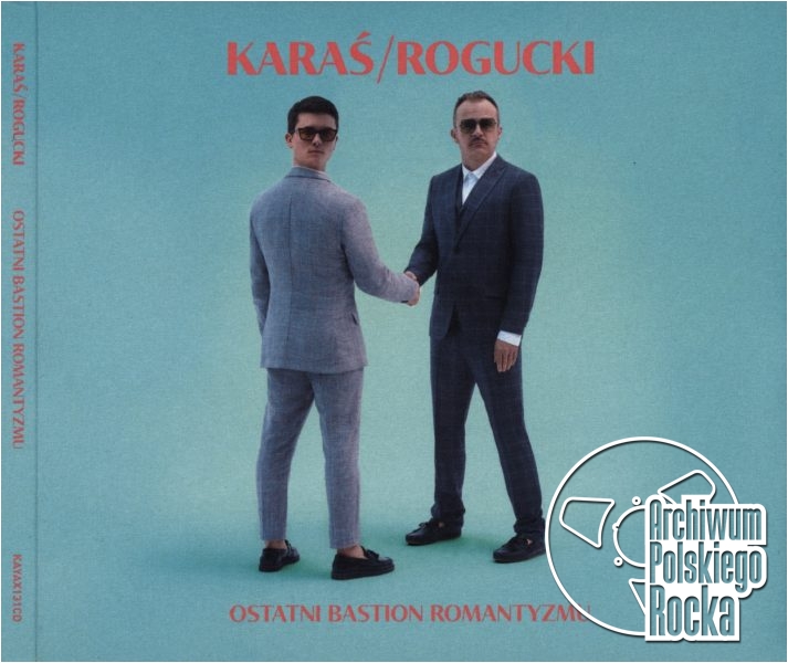 Karaś / Rogucki - Ostatni bastion romantyzmu