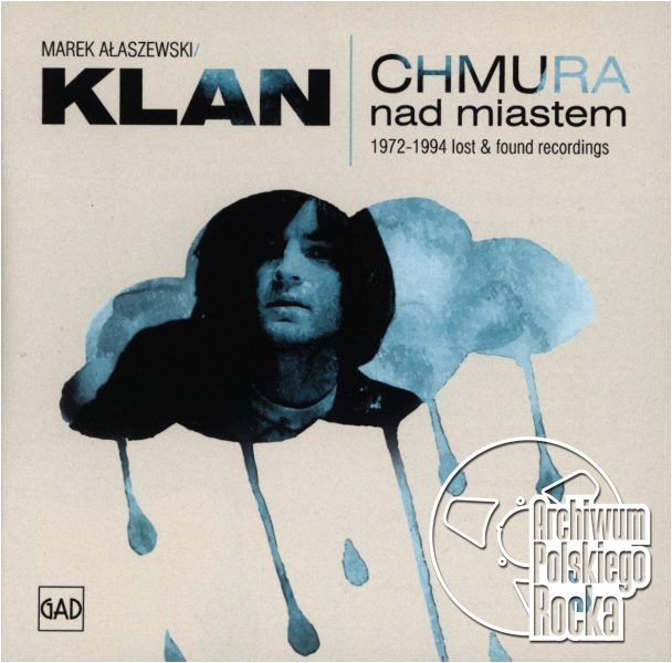 Klan - Chmura nad miastem - 1972-1994 Lost & Found Recordings