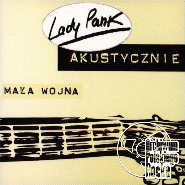 Lady Pank - Akustycznie, Mała wojna