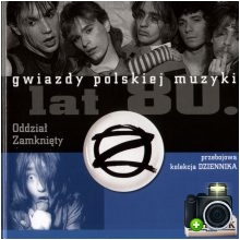 Oddział Zamknięty - Gwiazdy polskiej muzyki lat 80