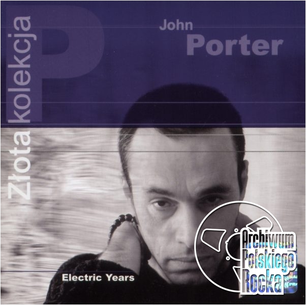 John Porter - Electric Years