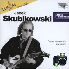 Jacek Skubikowski - Dobre miejsce dla naiwnych