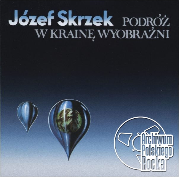 Józef Skrzek - Podróż w krainę wyobraźni