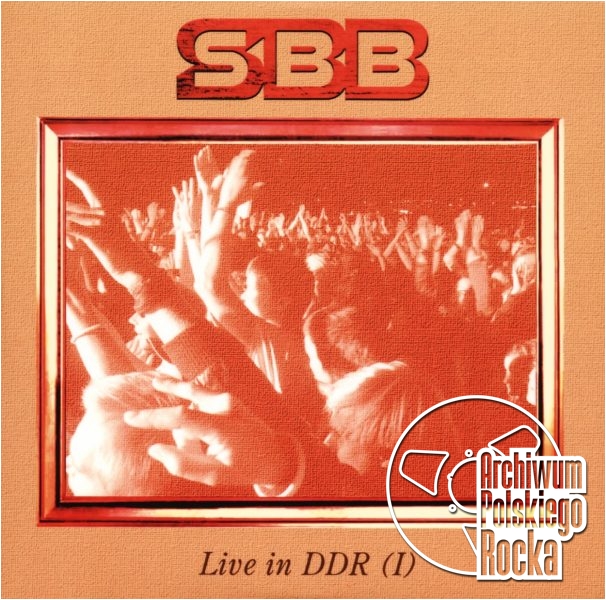 SBB - Live In DDR I