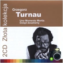 Grzegorz Turnau - Uno Momento Mortis / Dotąd doszliśmy