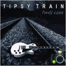 Tipsy Train - Twój czas
